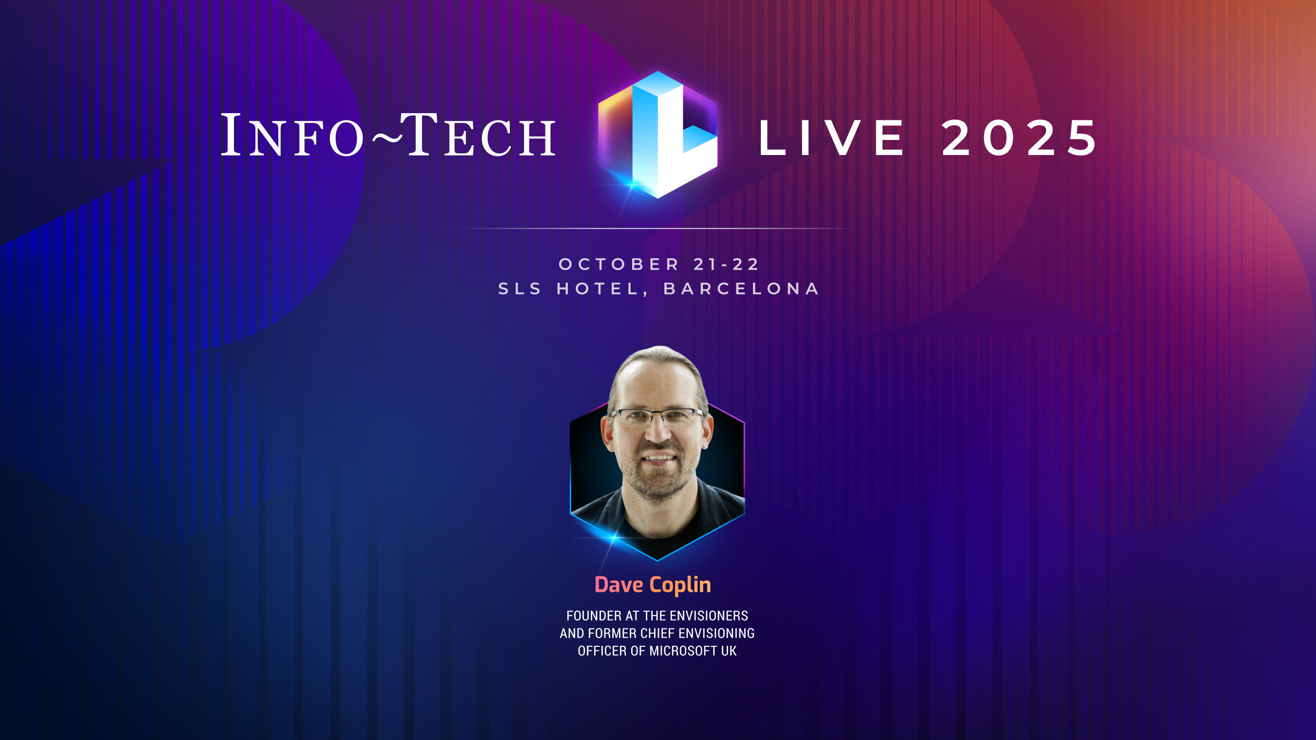 thumbnail for Former Microsoft UK Envisioning Officer Dave Coplin to Keynote at Info-Tech LIVE 2025 in Barcelona 